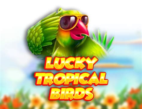 Lucky Tropical Birds Bet365