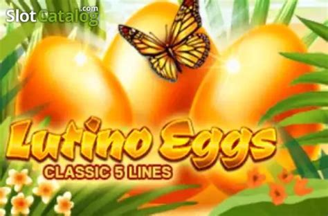 Lutino Eggs Slot Gratis