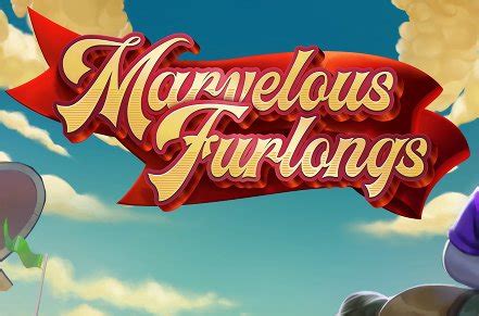 Marvelous Furlongs Review 2024