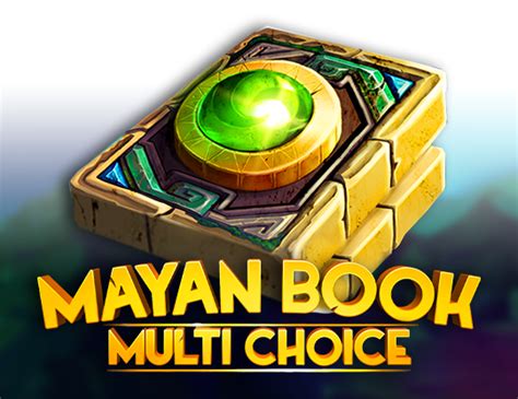 Mayan Book Multi Chocie Netbet