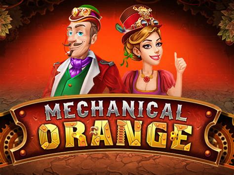 Mechanical Orange Netbet