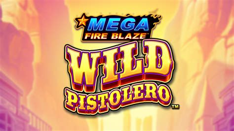 Mega Fire Blaze Wild Pistolero Betsson