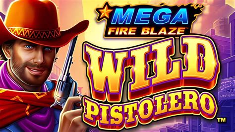 Mega Fire Blaze Wild Pistolero Leovegas