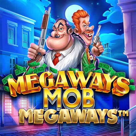 Megaways Mob Slot - Play Online