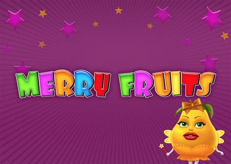 Merry Fruits Betsul