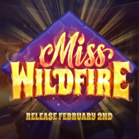 Miss Wildfire Brabet
