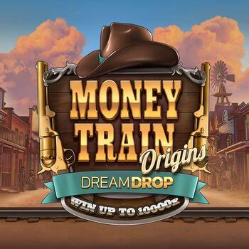 Money Train Origins Dream Drop Slot - Play Online