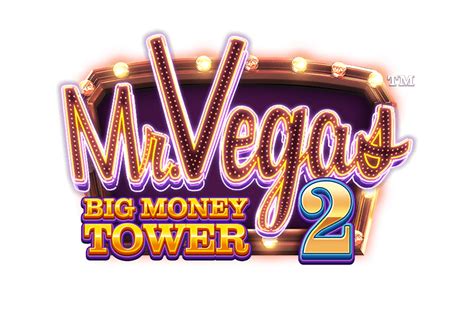 Mr Vegas 2 Big Money Tower Betfair