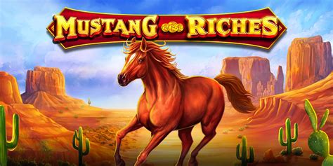 Mustang Riches Betano
