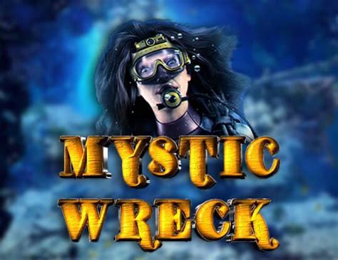 Mystic Wreck Betsul