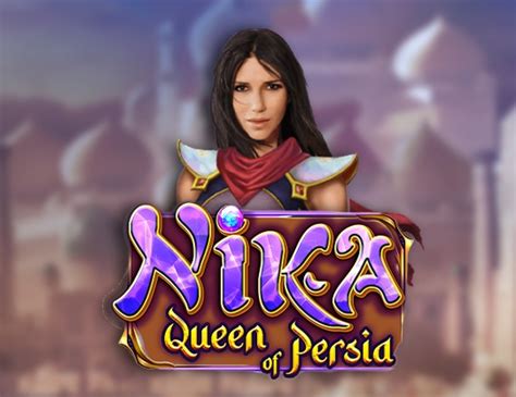 Nika Queen Of Persia Bet365