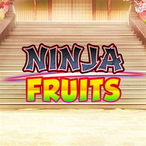 Ninja Fruits Leovegas