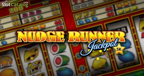 Nudge Runner Jackpot Slot - Play Online