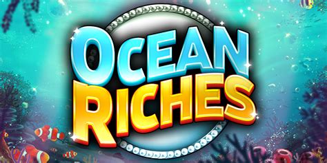 Ocean Riches Brabet