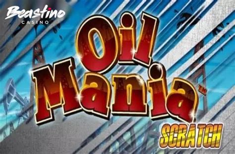 Oil Mania Scratch Betsul