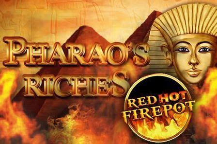 Pharao S Riches Red Hot Firepot Brabet