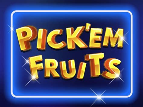 Pick Em Fruits Brabet