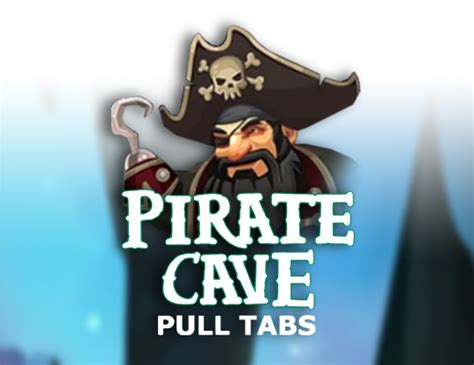 Pirate Cave Pull Tabs Betsul