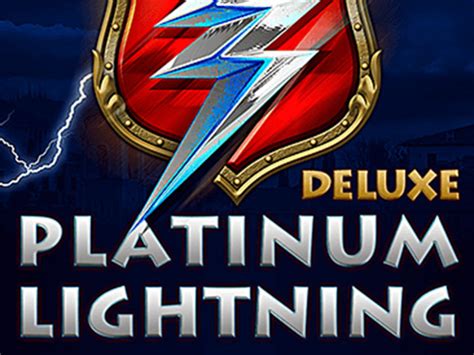 Platinum Lightning Deluxe Review 2024