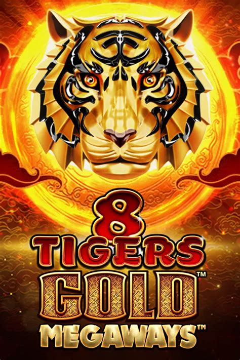 Play 8 Tigers Gold Megaways Slot
