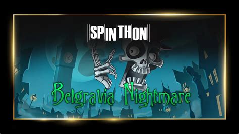 Play Belgravia Nightmare Slot