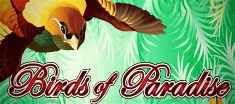 Play Birds Of Paradise Slot