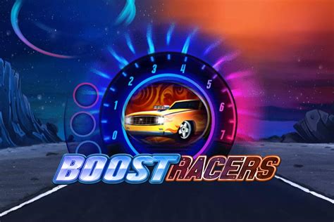 Play Boost Racers Slot