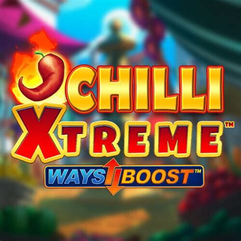 Play Chilli Xtreme Slot
