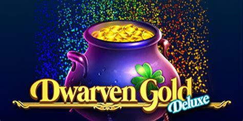 Play Dwarven Gold Deluxe Slot