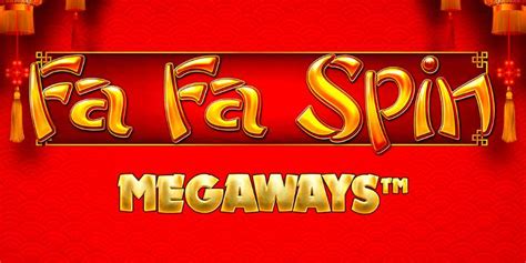Play Fa Fa Spin Megaways Slot