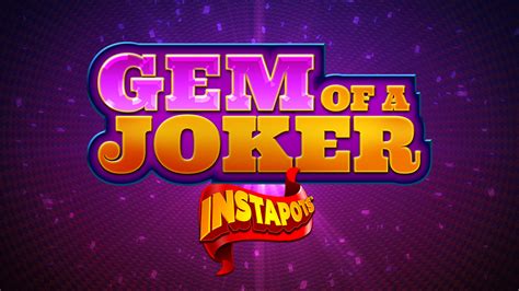 Play Gem Of A Joker Instapots Slot