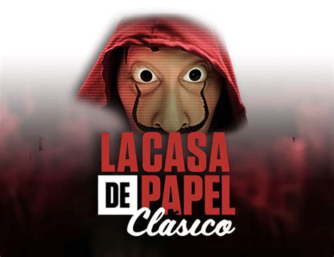 Play La Casa De Papel Clasico Slot