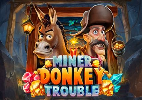 Play Miner Donkey Trouble Slot