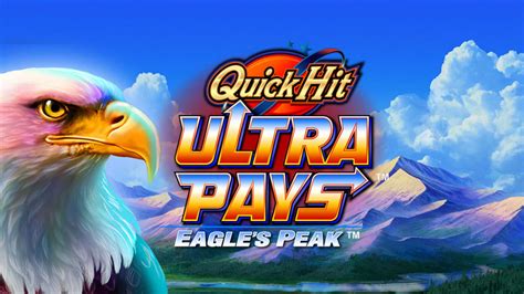 Play Quick Hit Ultra Pays Eagles Peak Slot