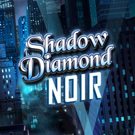 Play Shadow Diamond Noir Slot