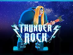 Play Thunder Rock Slot