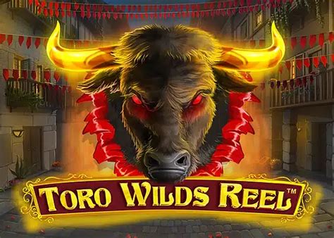 Play Toro Wilds Reel Slot