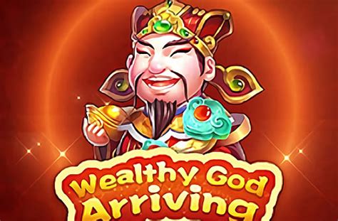 Play Wealthy God Arriving Slot