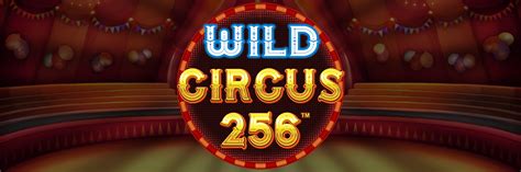 Play Wild Circus 256 Slot