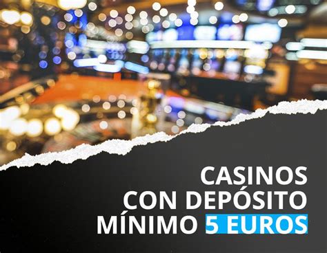 Poker Deposito Minimo De 5 Euros