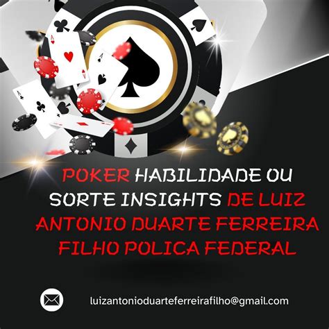 Poker Habilidade Versus Sorte