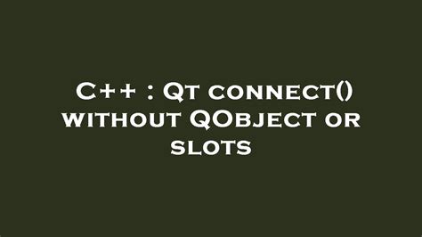 Qt Slot Nao Qobject