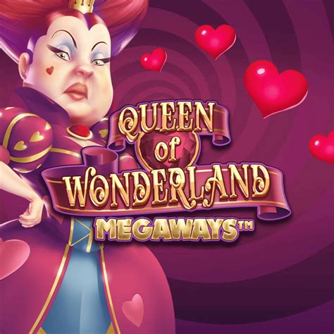Queen Of Wonderland Megaways Betfair