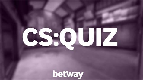 Quiz 7 Betway