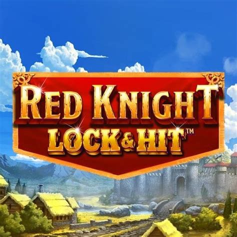 Red Knight Lock Hit Bet365
