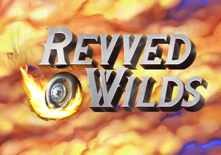 Revved Wilds Bwin