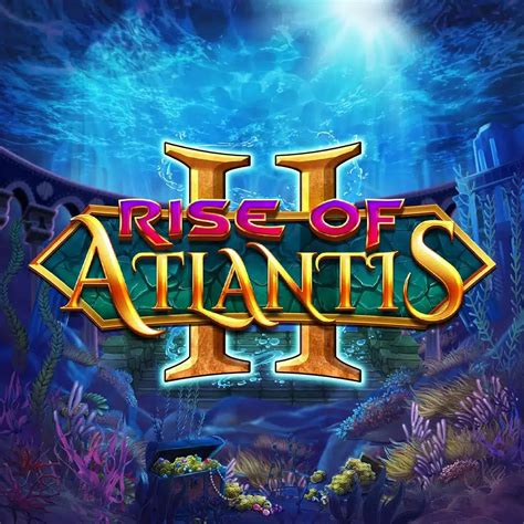 Rise Of Atlantis 2 Bet365