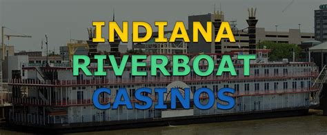 Riverboat Casino Bloomington Indiana