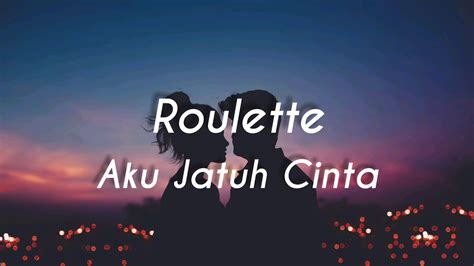 Roleta Aku Jatuh Cinta Lirik Lagu