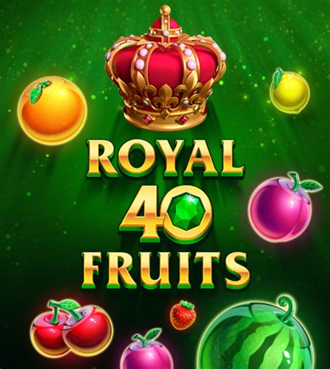 Royal 40 Fruits Novibet